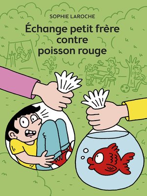 cover image of Échange petit frère contre poisson rouge
